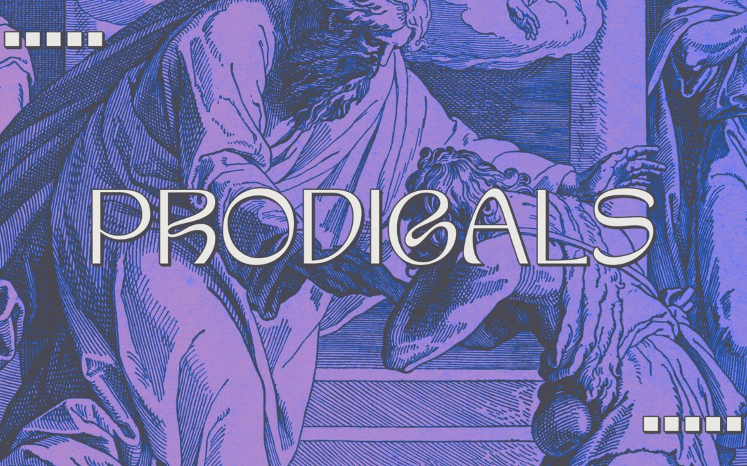 Prodigals
