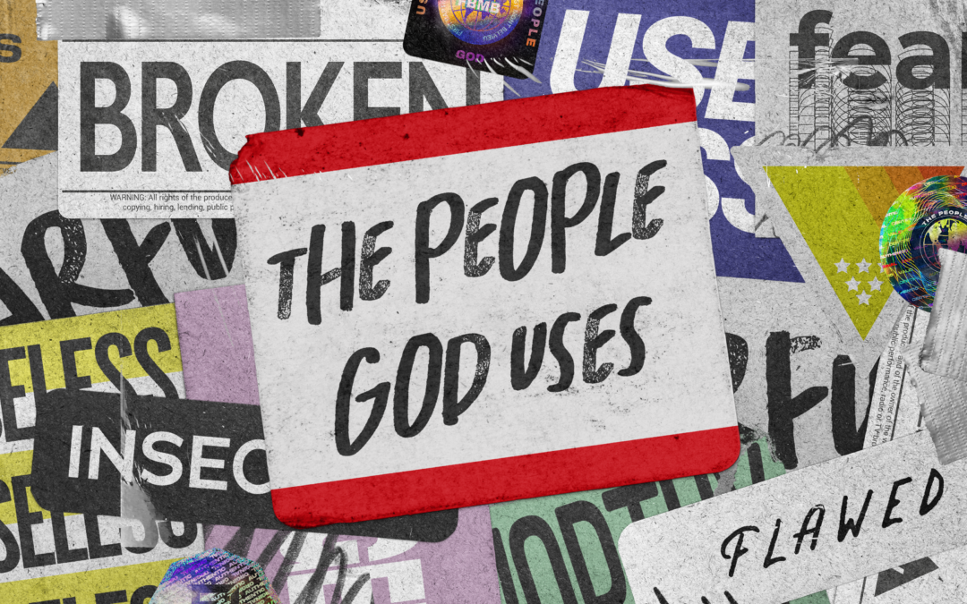 The People God Uses